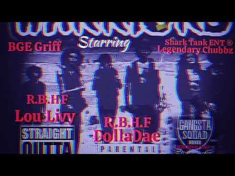 BGE Griff FT Legendary Chubbz , Lou Livy & DollaDae LATE NIGHT WARRIORS