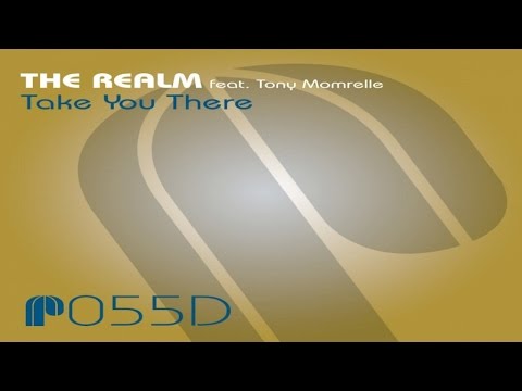 The Realm feat. Tony Momrelle - Take You There (The Realm Vocal Mix)