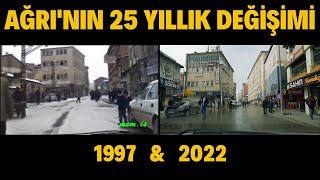 AĞRI'NIN GEÇMİŞİ VE BUGÜNÜ - 1997 & 2022 - 25 Yıllık Değişim #ağrı #ağrımerkez #