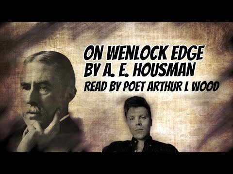 A Shropshire Lad (31) 'On Wenlock Edge the wood's in trouble' by A. E. Housman – Arthur L Wood
