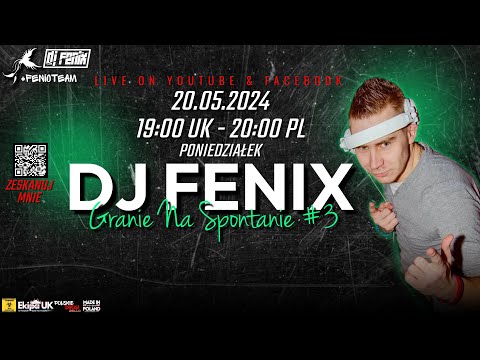 Dj Fenix - Granie Na Spontanie #3