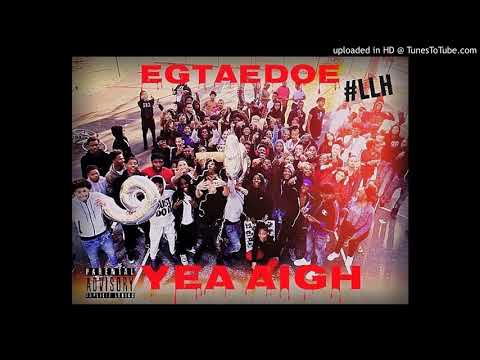 EGTaeDoe - Yeah Aigh