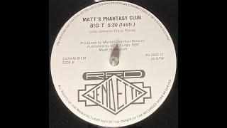 Matt's Phantasy Club – Big T (Instrumental)