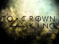 To Crown A King - SwampKing 