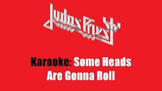 Karaoke: Judas Priest / Some Heads Are Gonna Roll
