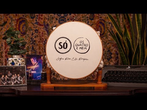 João Só | Os Quatro e Meia -  Sofia Por Ela Própria