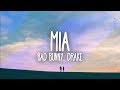 Bad Bunny, Drake - MIA (Lyrics / Letra)