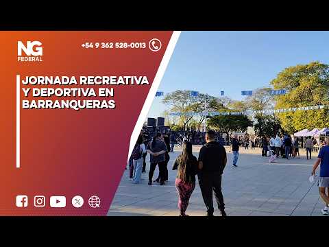 NG FEDERAL - JORNADA RECREATIVA Y DEPORTIVA EN BARRANQUERAS - CHACO