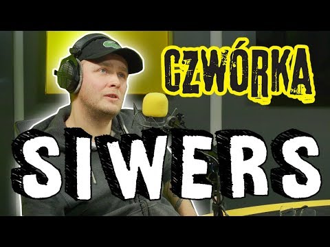 Siwers w Czwórce WYWIAD