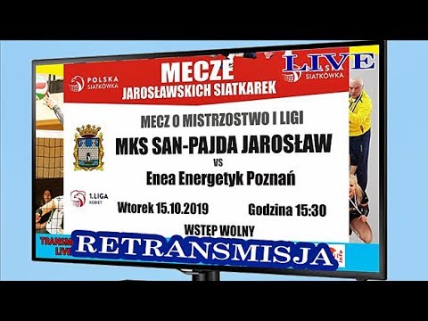 🔶🎦 Retransmisja LIVE 🏐 SAN-PAJDA Jarosław 🆚 ENEA ENERGETYK Poznań 📆[2019-10-15]