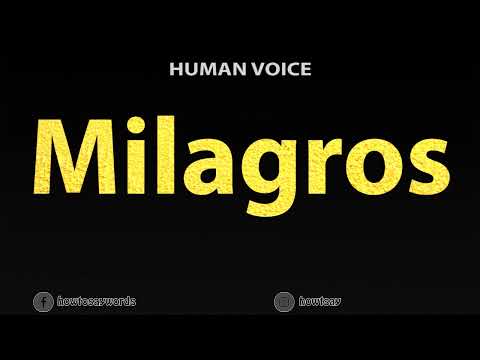 How To Pronounce Milagros
