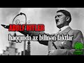 Adolf Hitler haqqında az bilinən faktlar 