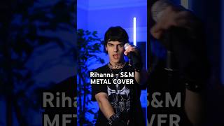 RIHANNA goes METAL (S&amp;M cover by SABLE)[FULL VERSION ON MY CHANNEL]
