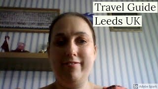 Travel Guide My Holiday To Leeds West Yorkshire UK Review