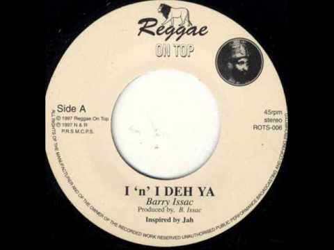 Barry Issac - I 'n' I Deh Ya + Version Killer Dub