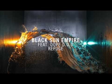 Black Sun Empire feat. Dope D.O.D - Refuge