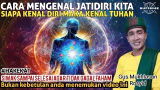 Download lagu CARA MENGENAL JATIDIRI KITA 🔴GUS MUKHLASON ROSYID #tauhid #gurusejati #hakekat mp3 Download lagu CARA MENGENAL JATIDIRI KITA 🔴GUS MUKHLASON ROSYID #tauhid #gurusejati #hakekat mp3