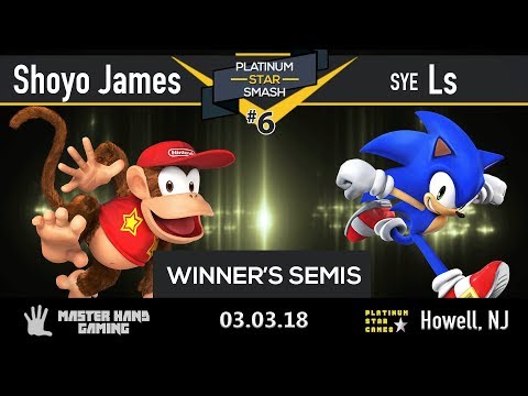 Platinum Star Smash 6 - Shoyo James (Diddy Kong) vs SYE | Ls (Sonic) - Winner's Semifinals