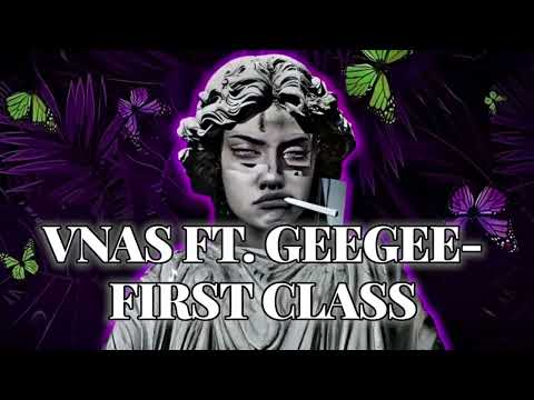 Vnas ft. GeeGee-First Class 🎶 Վնաս & ՋիՋի-Ֆրսթ Քլաս///Armenian Rap