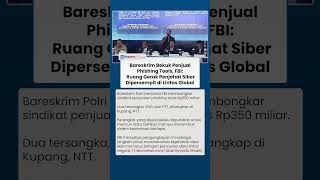 Bareskrim dan FBI Bongkar Sindikat Phishing Tools di NTT, FBI Soroti Kejahatan Siber Internasional