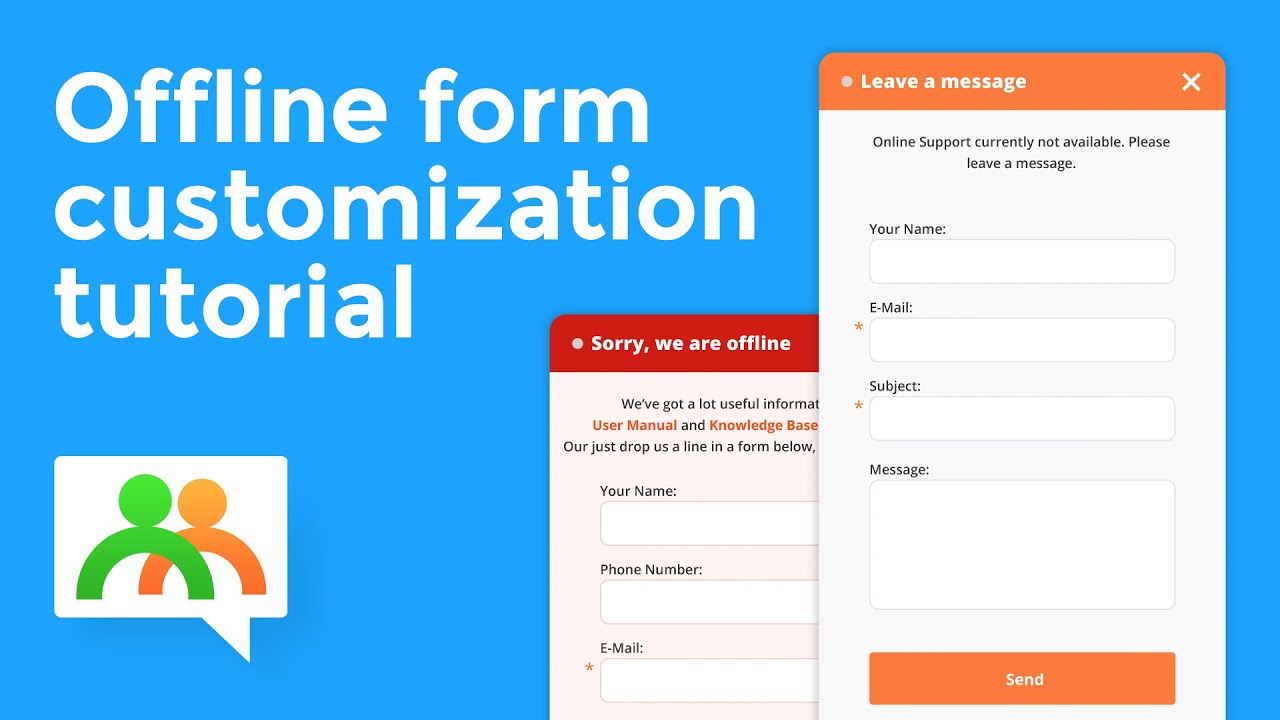 Offline form, Leave a message customization live chat tutorial