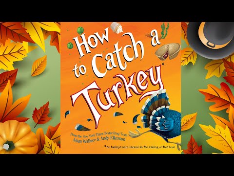 How to Catch a Turkey - Thanksgiving Animated Read Aloud with Moving Pictures