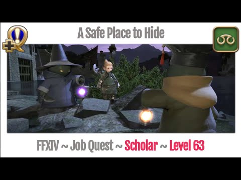 FFXIV Scholar Level 63 Job Quest ~ Stormblood ~ A Safe Place to Hide