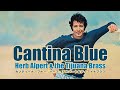 Cantina Blue - Herb Alpert & the Tijuana Brass　カンティーナ・ブルー - ハーブ・アルパート＆ザ・ティファナブラス