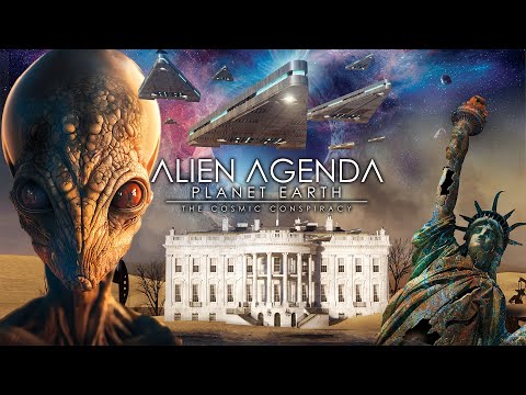 Alien Agenda: Planet Earth - The Cosmic Conspiracy