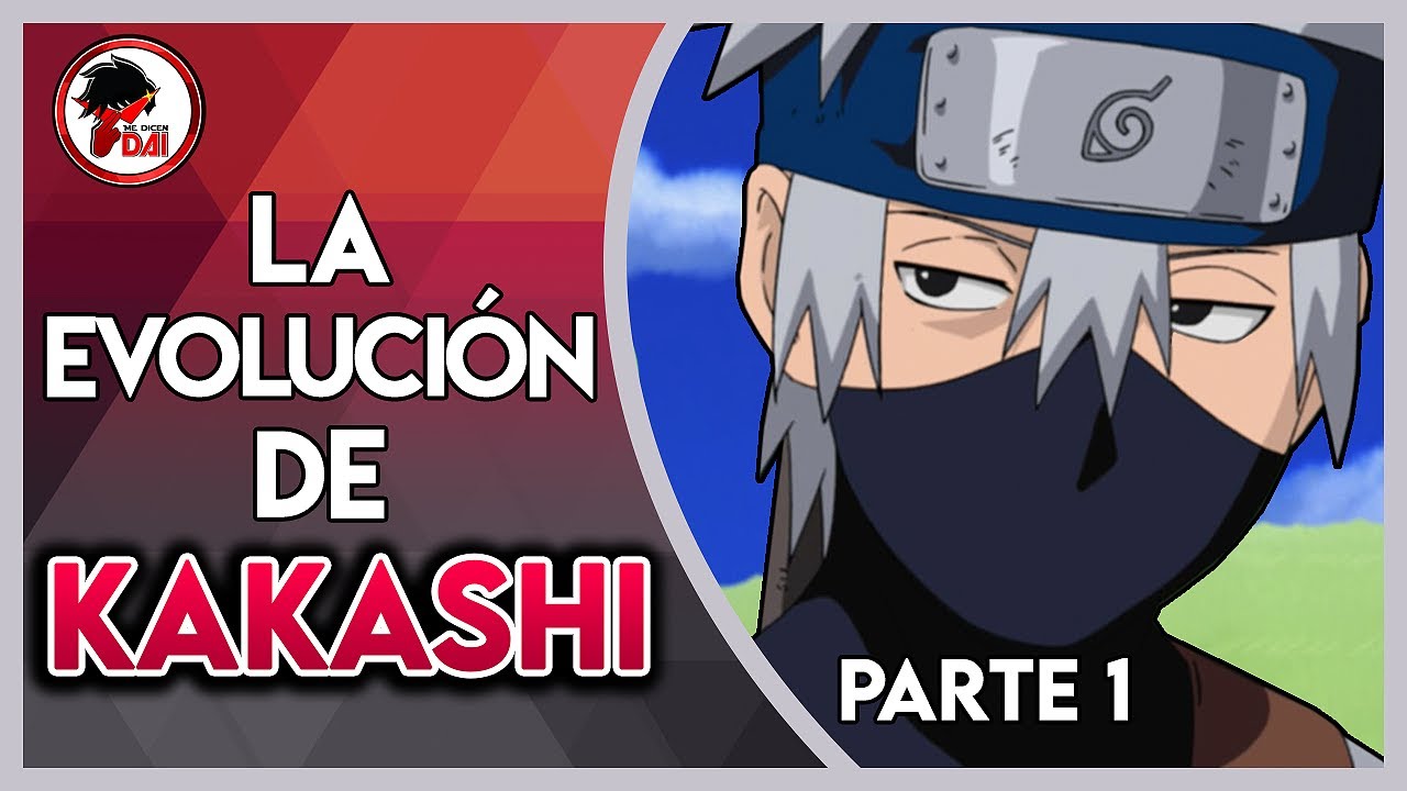 Naruto: Historia y Evolución de KAKASHI HATAKE (Parte 1)