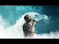 SACRIFICE OF ME INTERCESSORY WORSHIP Theophilus Sunday