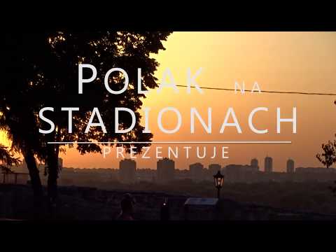 Polak na stadionach EXTRA #3 Derby Belgradu bez cenzury