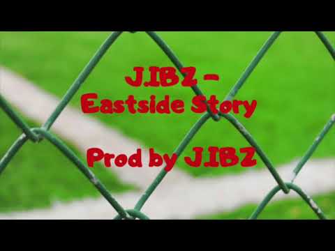 J.ibz - Eastside story (Prod by.J.ibz