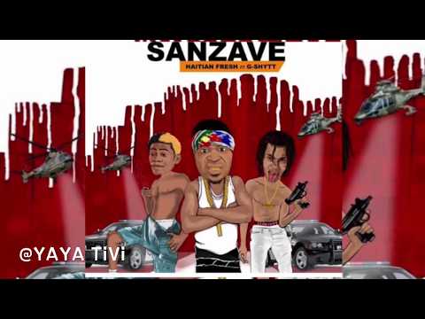 Sanzave remix – Haitian Fresh ft. Cator X 47 Gshytt