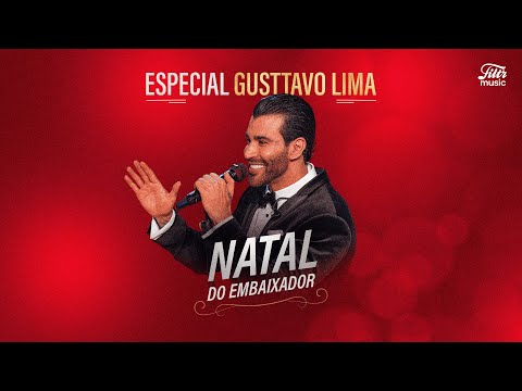 Natal do Embaixador - Especial Gusttavo Lima