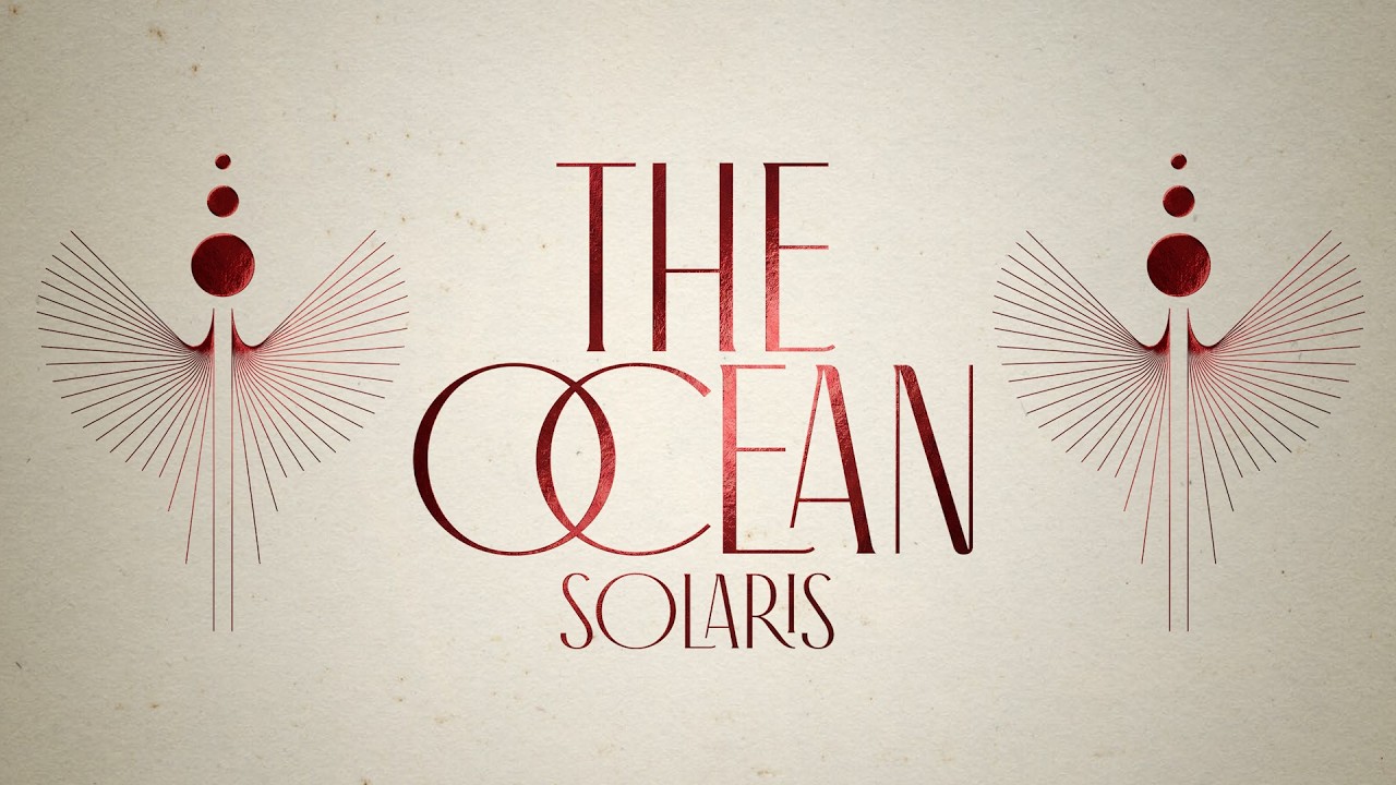 The Ocean — Solaris (Full Album Stream)
