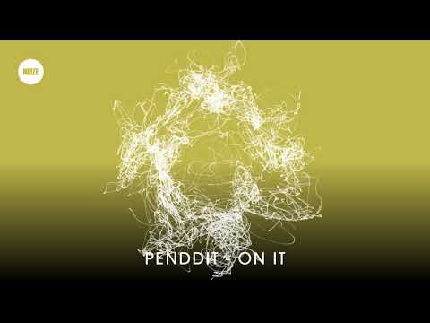 PENDDIT - On It (Moombahton | NOIZE)