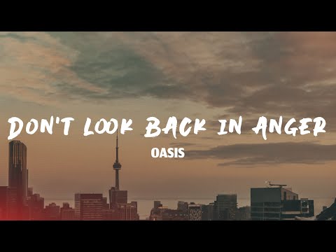Oasis - Don't Look Back In Anger (Lyrics)