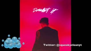 KYLE - Doubt It (Clean)