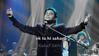 Download lagu Ek tu hi bharosa, Ek tu hi sahara - Whatsapp status 🙏🙂 A R Rahman 🙏♥️ mp3
