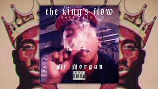 👑🤙🏻🎵THE KING&#39;s FLOW  x  Mr MORGAN🤴🏻🎤  (Prod. J Back Studio)
