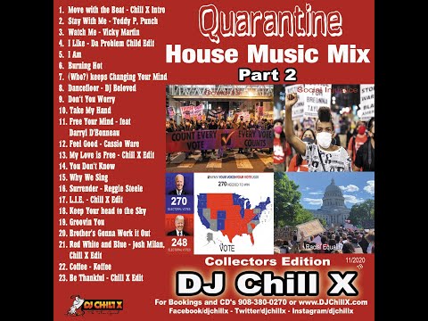 Quarantine House Music Mix 2 - President Elect/Social Injustice Edition by DJ Chill X