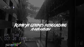 Download lagu story wa Gerimis mengundang mp3