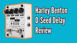 Video thumbnail for Harley Benton D-Seed Delay Demo and Review by Yet Another Guitar Channel