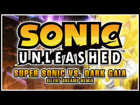 Sonic Unleashed - Super Sonic vs. Dark Gaia (Phase 2) | Silent Dreams Remix
