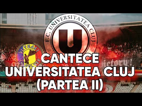 Cântece Universitatea Cluj + Versuri (Peluza Șepcile Roșii) || Partea 2 ||