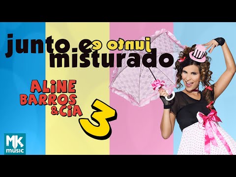 Aline Barros - Junto e Misturado - DVD Aline Barros e Cia 3