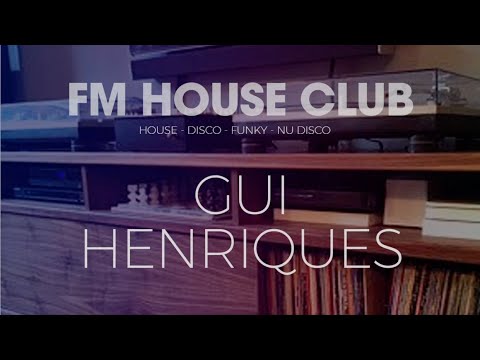 FM House Club [Set #013] - 09/05/2021 - DJ Gui Henriques