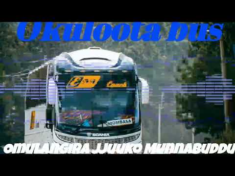 Okuloota Bus - Omulangira Jjuuko Munnabuddu