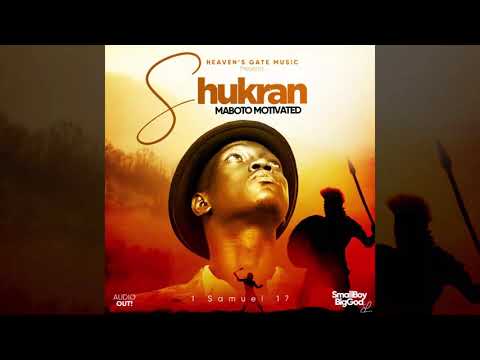 Shukran(Official Audio)-Maboto Motivated #SmallBoyBigGod𝐸𝑝 #SouthSudanGospel #HeavensGateMusic